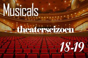 Musicals theaterseizoen 18-19